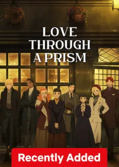 Love Through a Prism