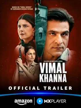 Vimal Khanna - Web Serie complete free on Castle