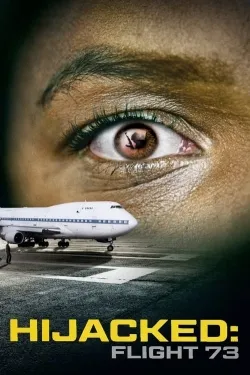 Hijacked: Flight 73 - Movie free on Castle
