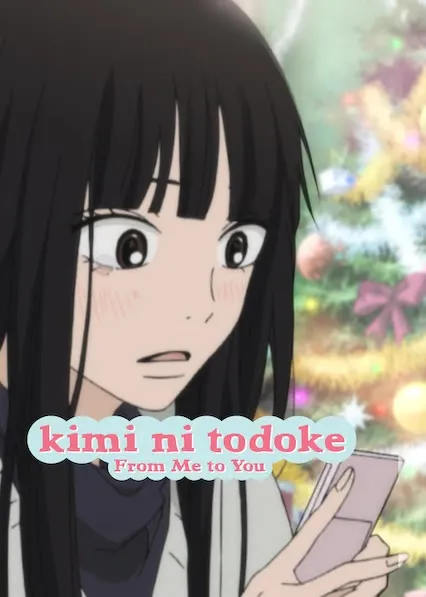 From Me to You: Kimi ni Todoke