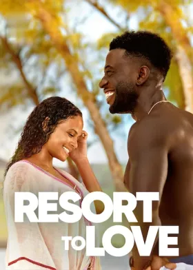 Resort to Love - Movie free on Castle