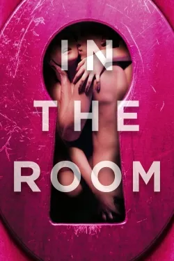 In the Room - Movie free on Castle