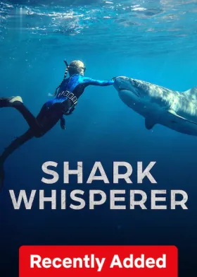 Shark Whisperer - Movie free on Castle