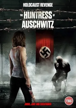 The Huntress of Auschwitz - Movie free on Castle