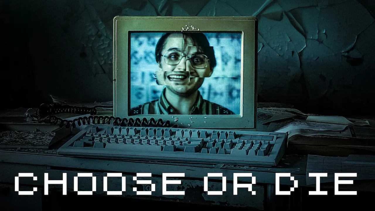 Movie Poster: Choose or Die