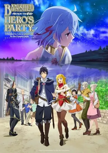 Banished from the Hero's Party, I Decided to Live a Quiet Life in the Countryside