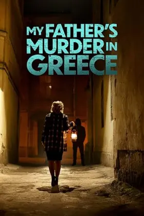 My Father's Murder in Greece - Movie free on Castle