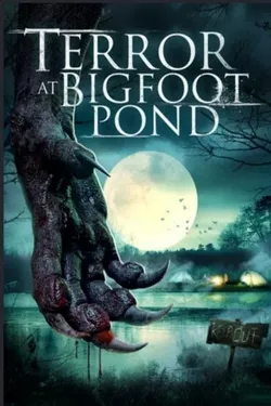 Terror at Bigfoot Pond - Movie free on Castle
