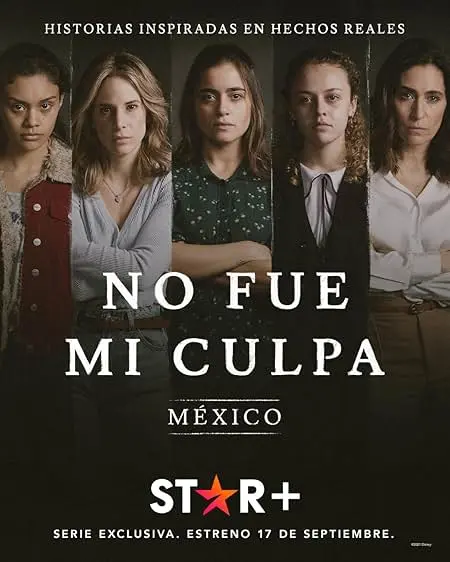 TV series poster: Not My Fault: Mexico