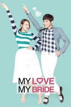 My Love, My Bride - Movie free on Castle
