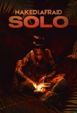 Naked and Afraid: Solo - Movie free on Castle