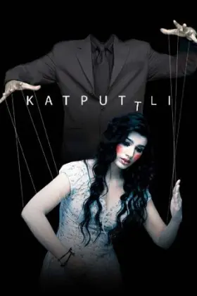 Katputtli - Movie free on Castle