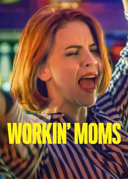 TV series poster: Workin' Moms
