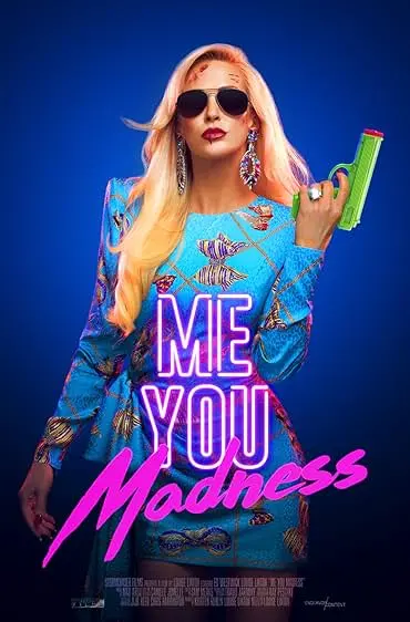 Movie Poster: Me You Madness