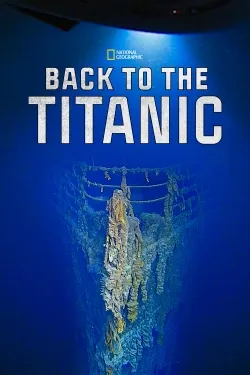 Movie Poster: Back To The Titanic