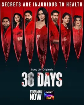 36 Days - Web Serie complete free on Castle