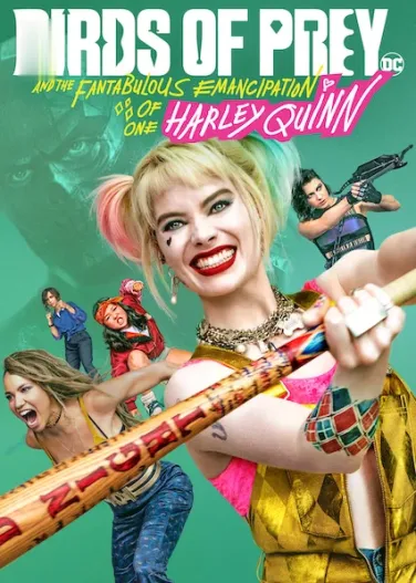 Birds of Prey (And the Fantabulous Emancipation of One Harley Quinn)