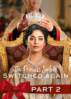 The Princess Switch: Switched Again - Movie free on Castle