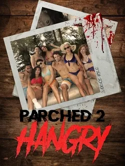 Movie Poster: Parched 2: Hangry