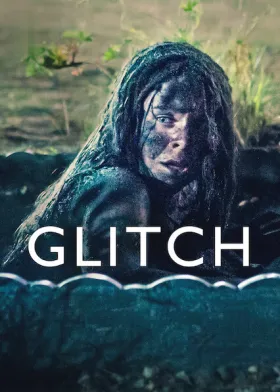 Glitch - Web Serie complete free on Castle
