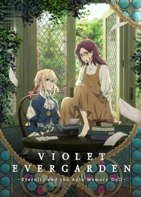 Violet Evergarden: Eternity and the Auto Memory Doll - Movie free on Castle