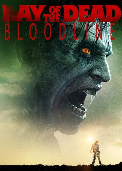 Movie Poster: Day of the Dead: Bloodline