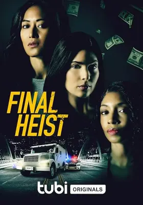 Final Heist - Movie free on Castle