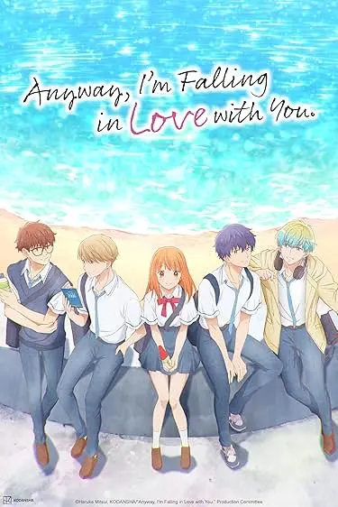 Movie Poster: Anyway, I'm Falling in Love with You.