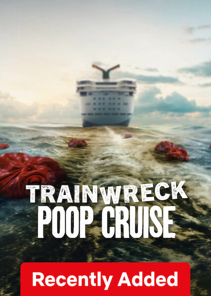 Trainwreck: Poop Cruise