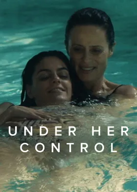 Under Her Control - Movie free on Castle