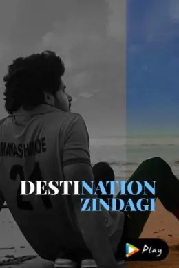Destination Zindagi
