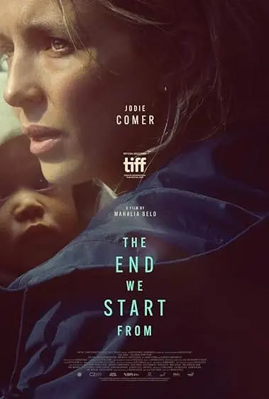 Movie Poster: The End We Start From