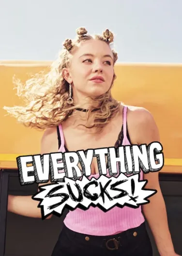 Everything Sucks!