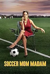 Soccer Mom Madam