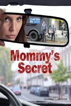 Mommy's Secret - Movie free on Castle