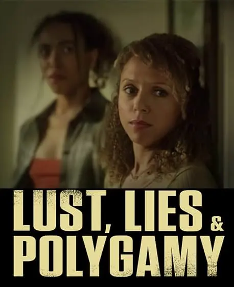 Movie Poster: Lust, Lies, and Polygamy