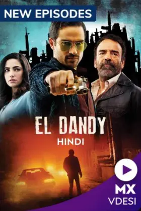 El Dandy - Web Serie complete free on Castle