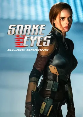 Snake Eyes: G.I. Joe Origins - Movie free on Castle