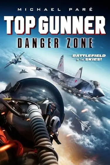 Movie Poster: Top Gunner: Danger Zone