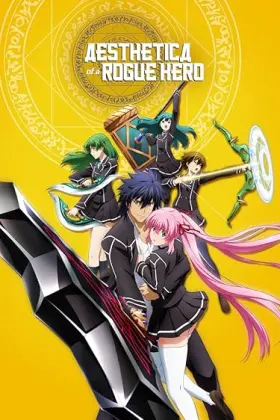 Aesthetica of a Rogue Hero - Web Serie complete free on Castle