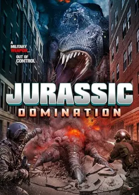 Jurassic Domination - Movie free on Castle