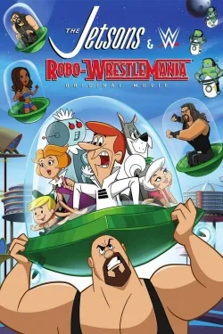 The Jetsons & WWE: Robo-WrestleMania! - Movie free on Castle