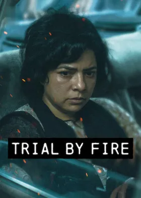 Trial by Fire - Web Serie complete free on Castle