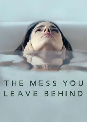 The Mess You Leave Behind - Web Serie complete free on Castle