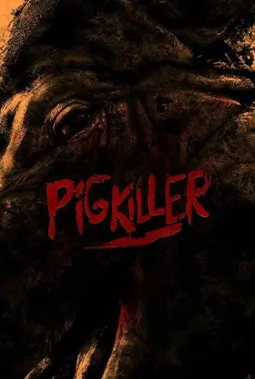 Pig Killer - Movie free on Castle