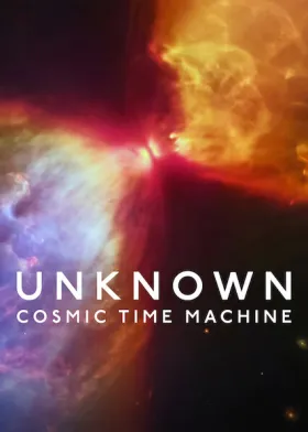 Unknown: Cosmic Time Machine - Movie free on Castle