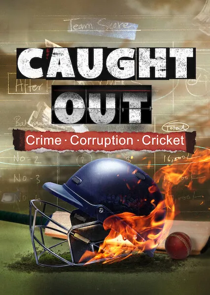 Caught Out: Crime. Corruption. Cricket.