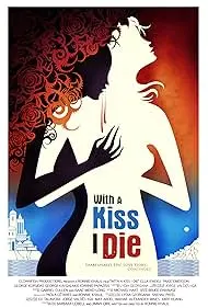 Movie Poster: With A Kiss I Die