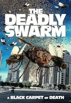 The Deadly Swarm