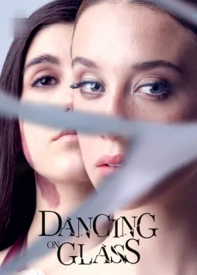 Dancing on Glass - Movie free on Castle
